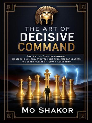 cover image of The Art of Decisive Command
